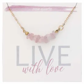Live with Love Rose Quartz Stone Chip Necklace
