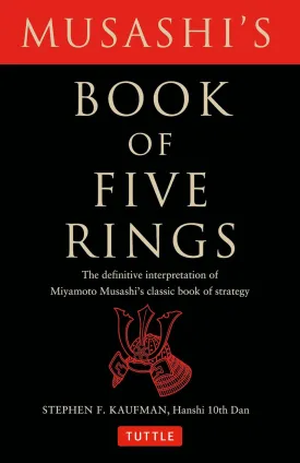 Musashi's Book of Five Rings: The Definitive Interpretation of Miyamoto Musashi's Classic Book of Strategy Paperback  January 15, 2004